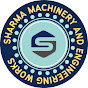 Sharma Machinery and Engineering Works 