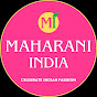 MAHARANI INDIA