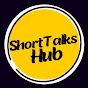 ShortTalks Hub