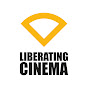 Liberating Cinema