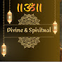 Divine & Spiritual