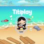 Titiplay