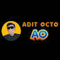 Adit Octo