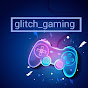 Glitch_gaming