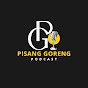 Pisang Goreng Podcast