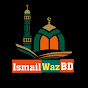 ISMAIL WAZ BD