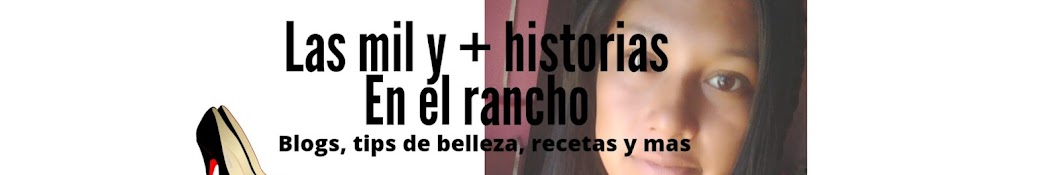 las mil y + historias en el rancho 