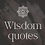 Wisdom quotes