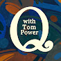 Q with Tom Power