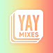 YAYLISTS Mixes