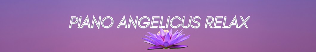 Piano Angelicus Relax