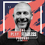 The Play Fearless Podcast