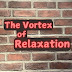 The Vortex of Relaxation