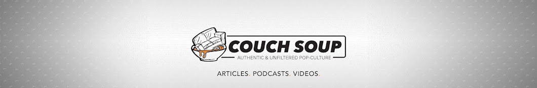 Couch Soup  Authentic and Unfiltered Opinions on Pop Culture
