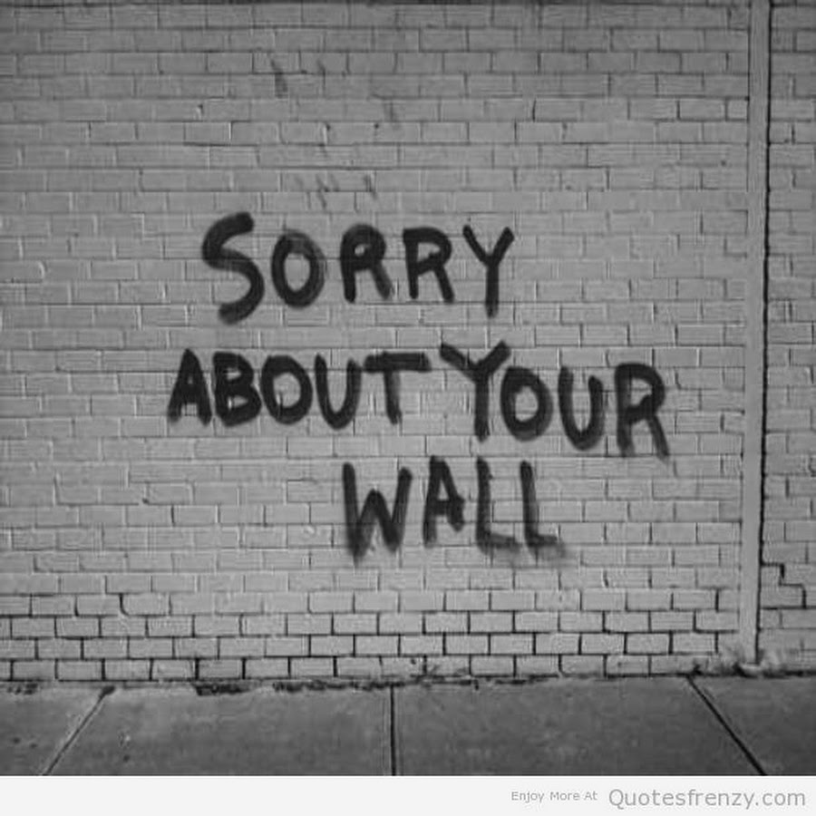 Graffiti quotes. Граффити sorry. Pardon граффити. I'M really sorry.