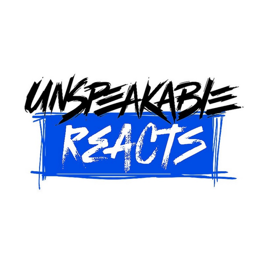 UnspeakableReacts @UnspeakableReacts_