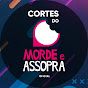 Cortes do Morde e Assopra [OFICIAL]