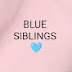 BLUE SIBLINGS 🩵