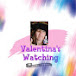 ValentinasWatching