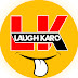 Laugh Karo