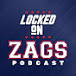 Locked On Zags