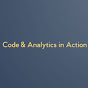 Code & Analytics in Action