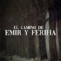 El Camino de Emir y Feriha