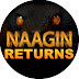 Naagin Returns