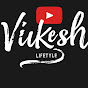 Vikesh lifestyle