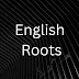 English Roots 