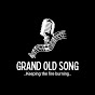 Grand Old Song