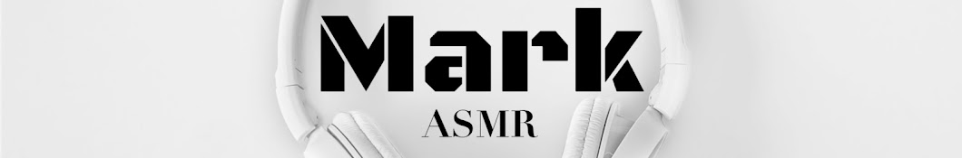 Mark ASMR Banner
