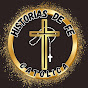 HISTORIAS DE FE CATOLICA