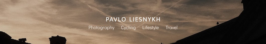 Pavlo Liesnykh - фотографія, велосипеди, подорожі