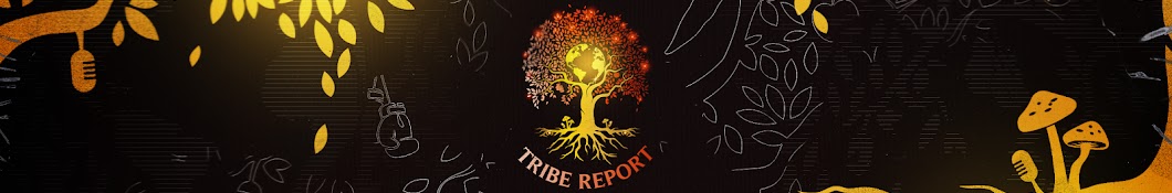 Tribe Report Banner