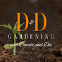 D and D Gardening