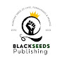 Black Seeds Publishing