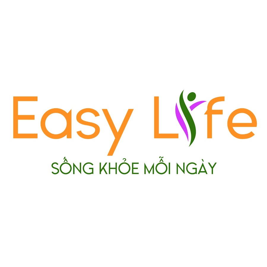 EASYLIFE - Sống Khoẻ Mỗi Ngày - YouTube EASYLIFE - Sống Khoẻ Mỗi Ngày