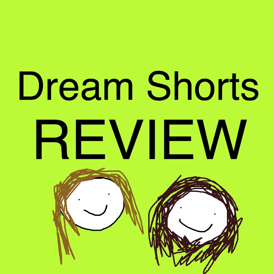 Dream Shorts Review Podcast 