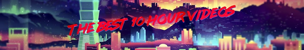 The Best 10 Hour Videos