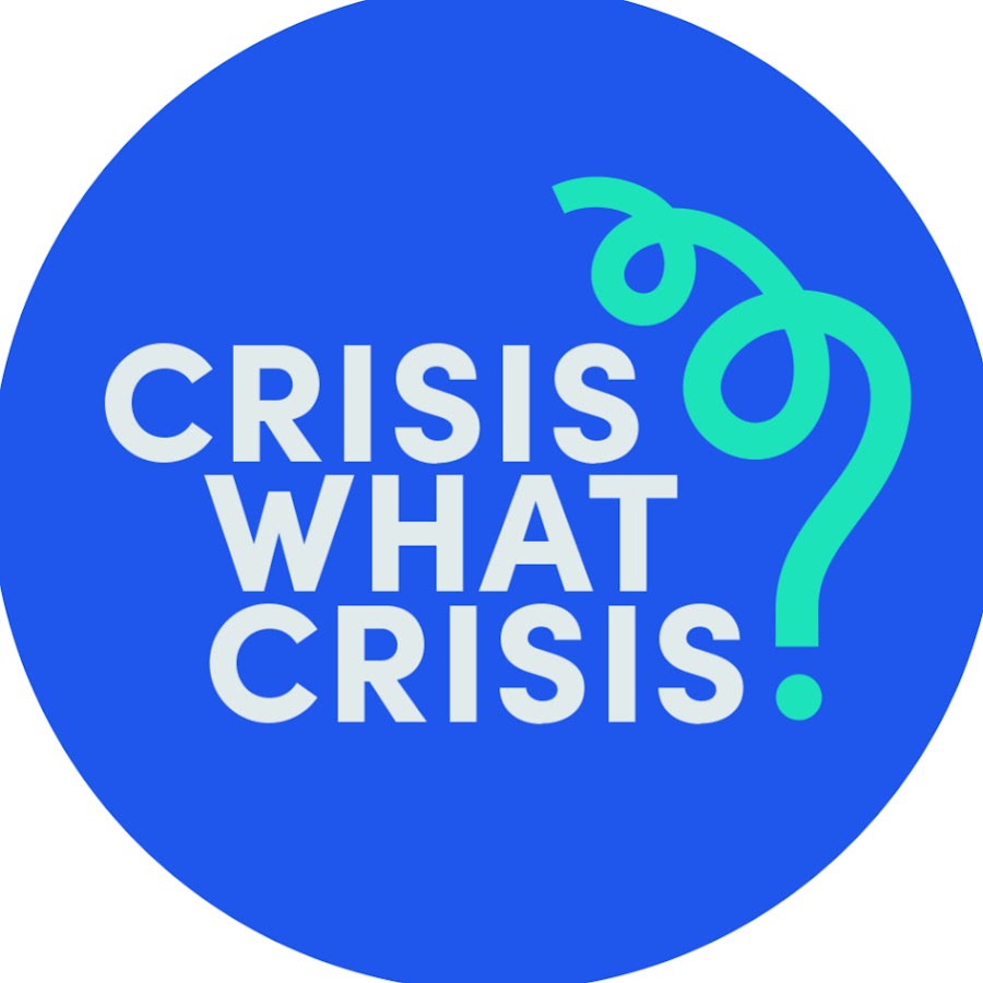 Crisis What Crisis? podcast 