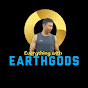 Everything with EarthGods