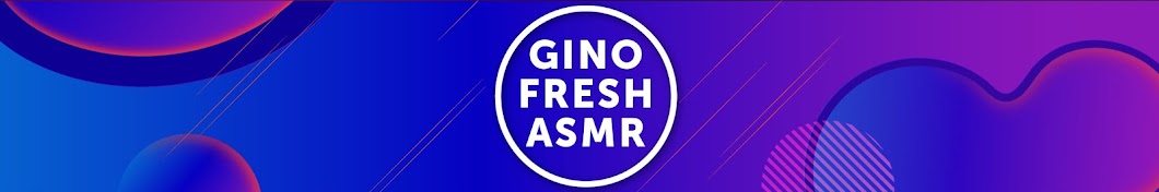 Gino Fresh ASMR Banner