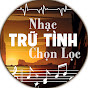 Nhạc Trữ Tình Chọn Lọc