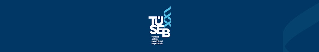 Türkiye Sağlık Enstitüleri Başkanlığı - TÜSEB