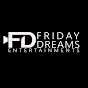 Friday Dreams Entertainments