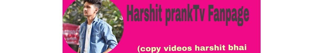 Harshit Prank Tv