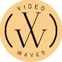 VIDEO WAVES