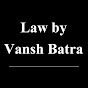 Law by Vansh Batra