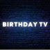 Birthday TV